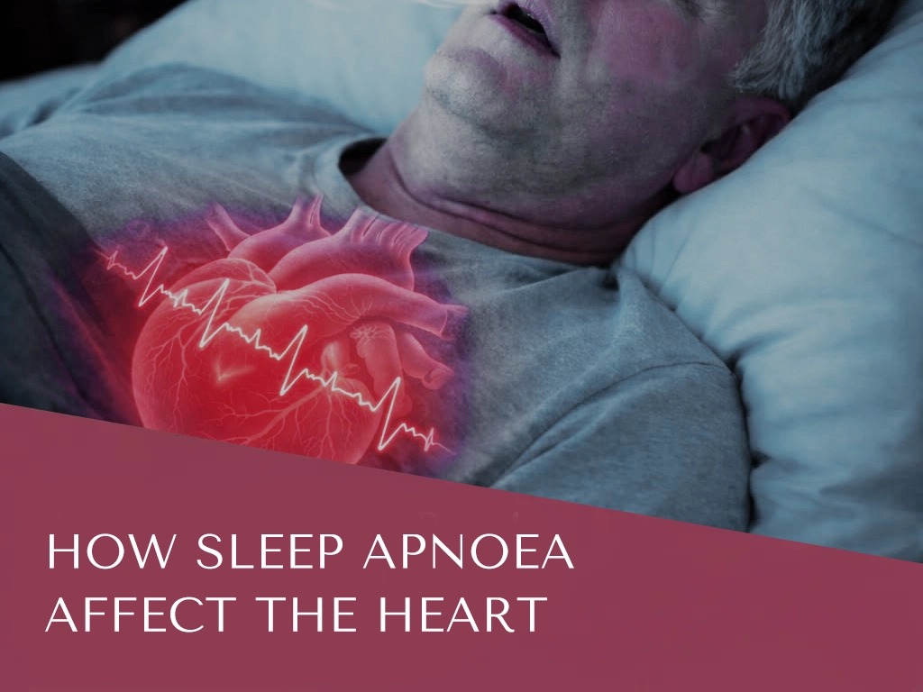 How Sleep Apnoea Affect the Heart