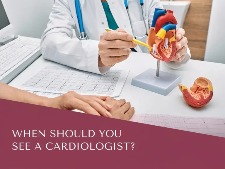 When should you see a cardiologist
